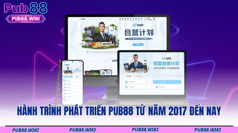 Hành trình phát triển PUB88 từ năm 2017 đến nay